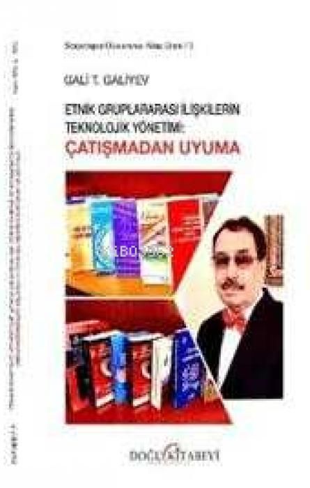 Produktbild: Etnik Gruplararasi Iliskilerin Teknolojik Y&ouml;netimi Catismadan Uyuma