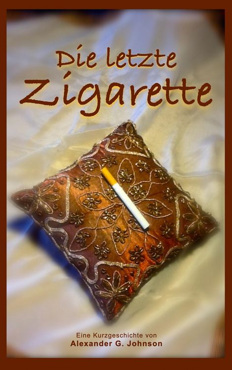 Produktbild: Die letzte Zigarette