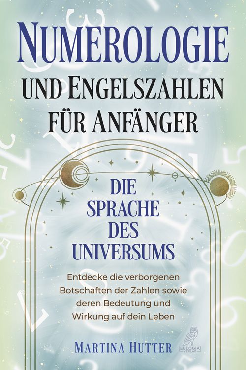 Produktbild: Numerologie und Engelszahlen f&uuml;r Anf&auml;nger