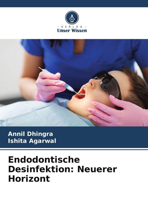 Produktbild: Endodontische Desinfektion: Neuerer Horizont