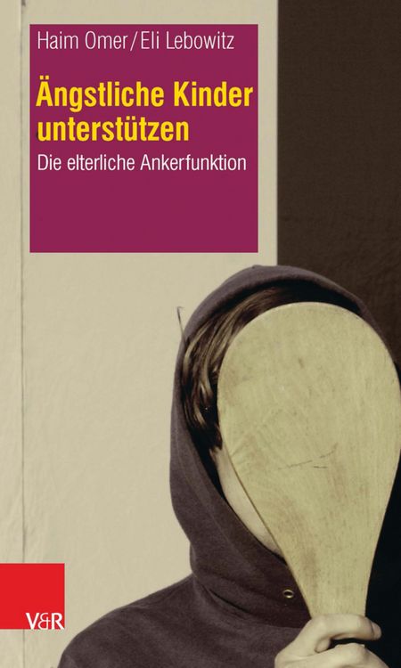 Produktbild: &Auml;ngstliche Kinder unterst&uuml;tzen