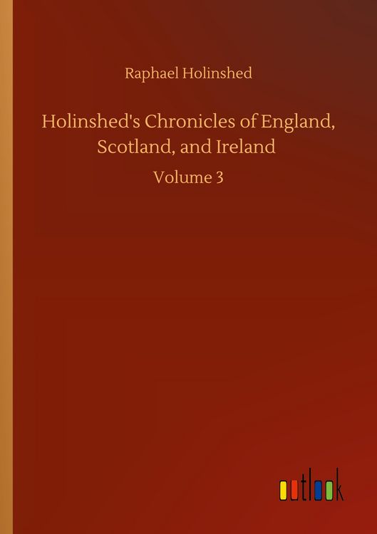 Produktbild: Holinshed's Chronicles of England, Scotland, and Ireland
