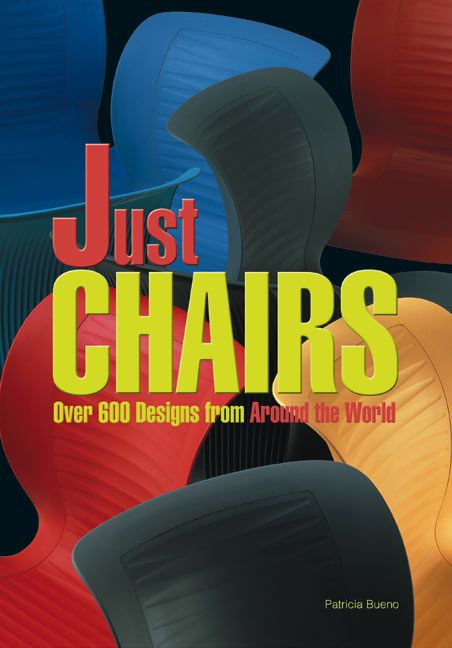 Produktbild: Just Chairs: Over 600 Designs from Around the World