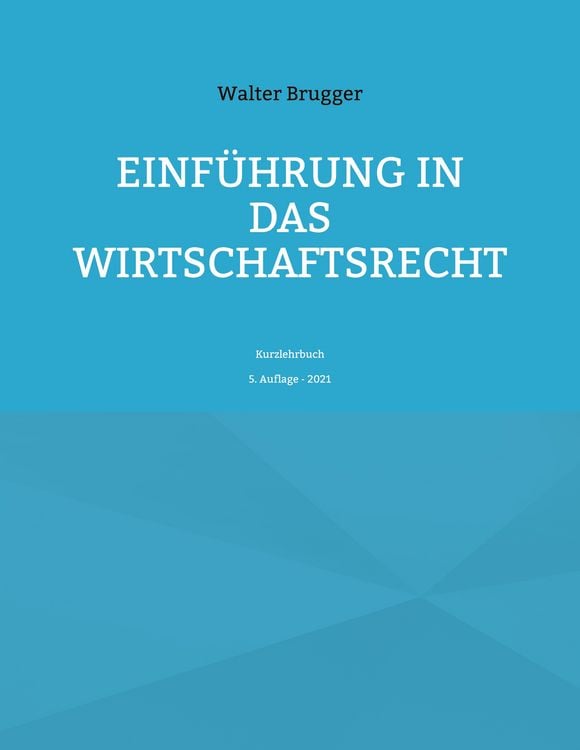 Produktbild: Einf&uuml;hrung in das Wirtschaftsrecht