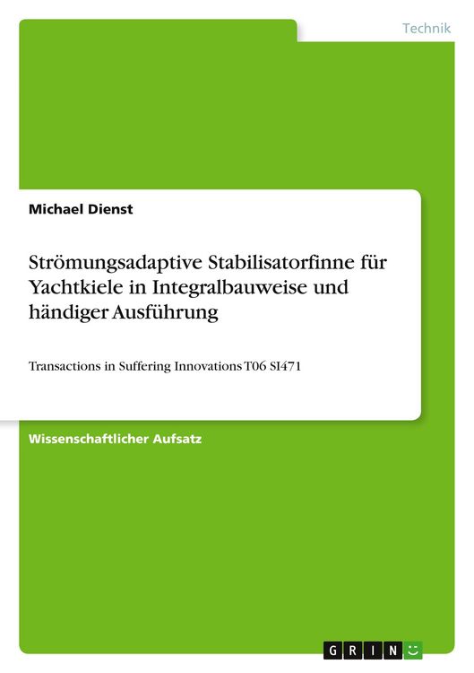 Produktbild: Str&ouml;mungsadaptive Stabilisatorfinne f&uuml;r Yachtkiele in Integralbauweise und h&auml;ndiger Ausf&uuml;hrung