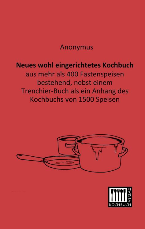 Produktbild: Neues wohl eingerichtetes Kochbuch