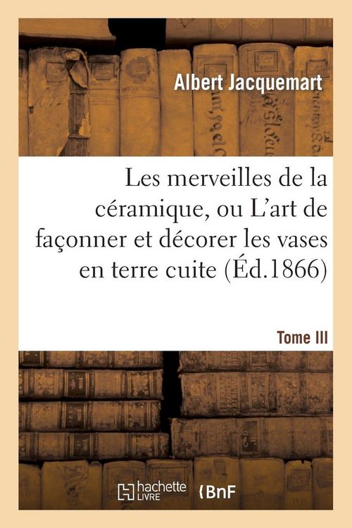 Produktbild: Les merveilles de la c&eacute;ramique. Tome III. Occident. Temps modernes