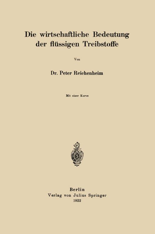 Produktbild: Die wirtschaftliche Bedeutung der fl&uuml;ssigen Treibstoffe
