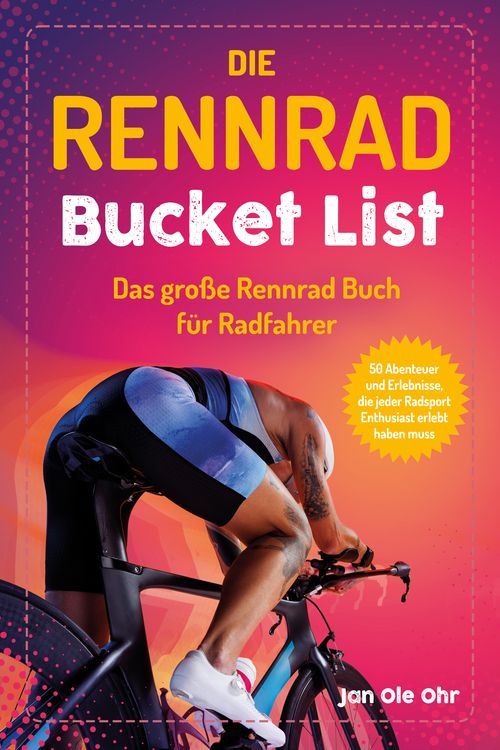 Produktbild: Die Rennrad Bucket List