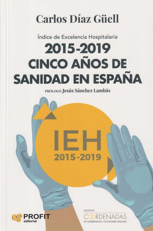 Produktbild: 2015-2019, cinco a&ntilde;os de sanidad en Espa&ntilde;a : &iacute;ndice de excelencia hospitalaria