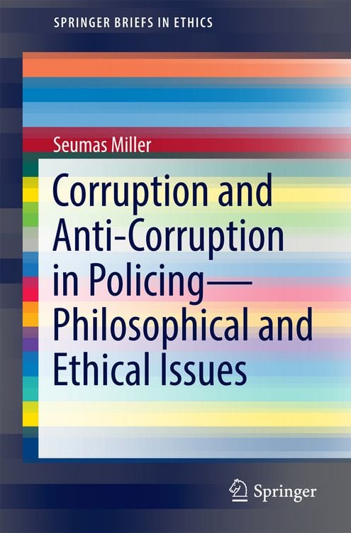 Produktbild: Corruption and Anti-Corruption in Policing&mdash;Philosophical and Ethical Issues