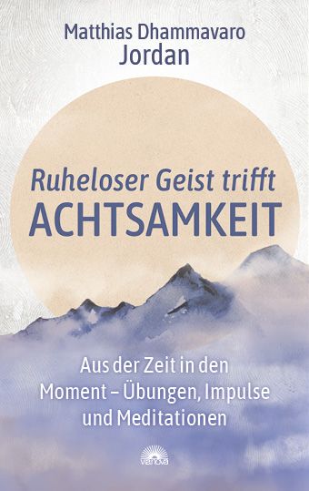 Produktbild: Ruheloser Geist trifft Achtsamkeit