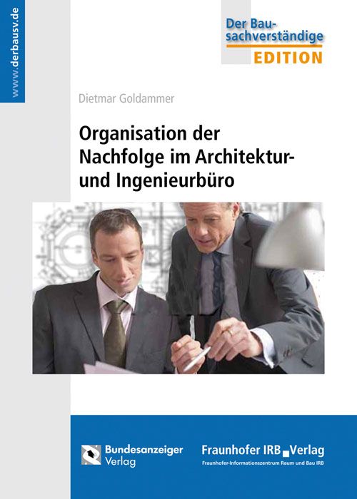 Produktbild: Organisation der Nachfolge im Architektur- und Ingenieurb&uuml;ro