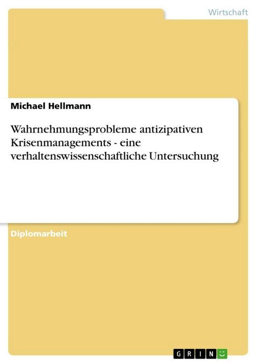 Produktbild: Wahrnehmungsprobleme antizipativen Krisenmanagements - eine verhaltenswissenschaftliche Untersuchung