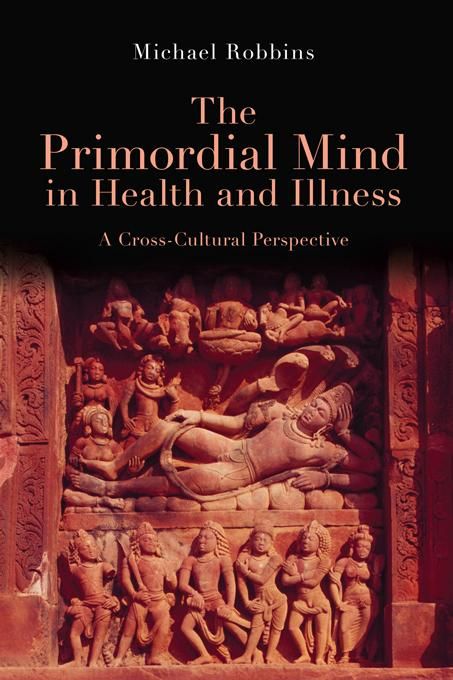 Produktbild: The Primordial Mind in Health and Illness