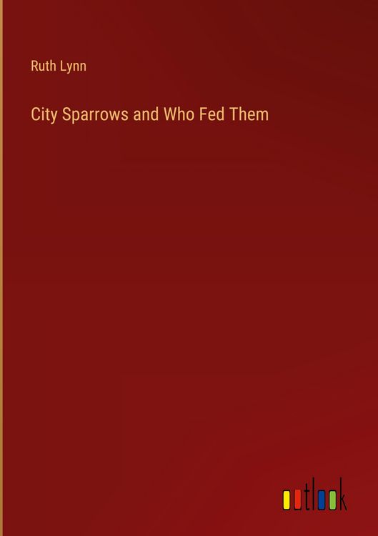 Produktbild: City Sparrows and Who Fed Them