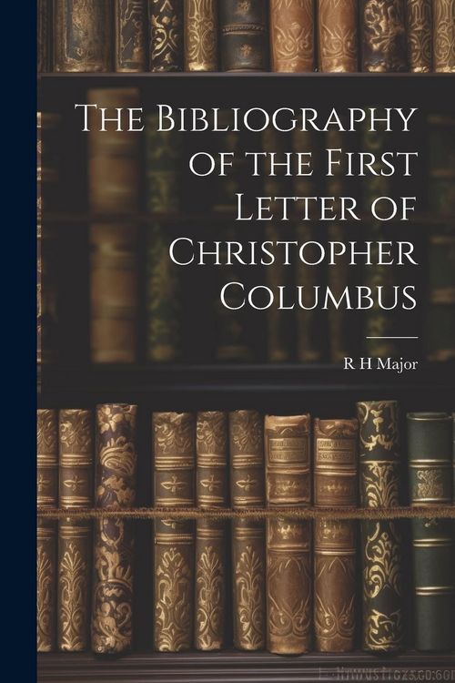 Produktbild: The Bibliography of the First Letter of Christopher Columbus