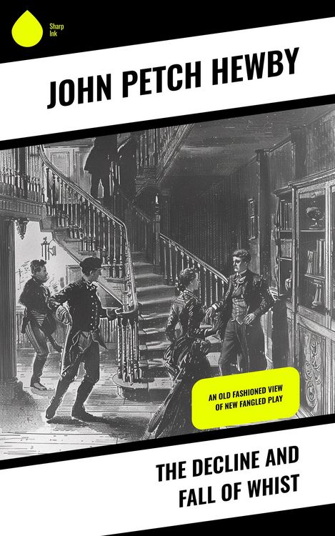 Produktbild: The Decline and Fall of Whist