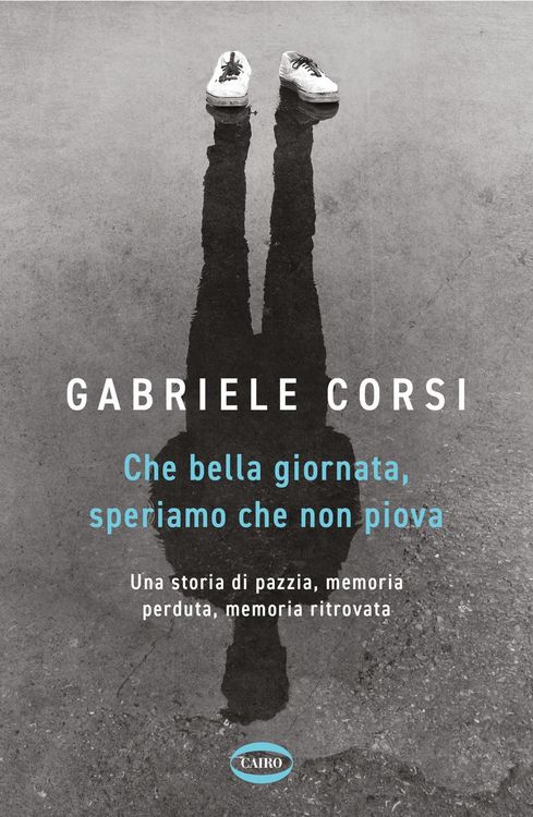 Produktbild: Che bella giornata. Speriamo che non piova