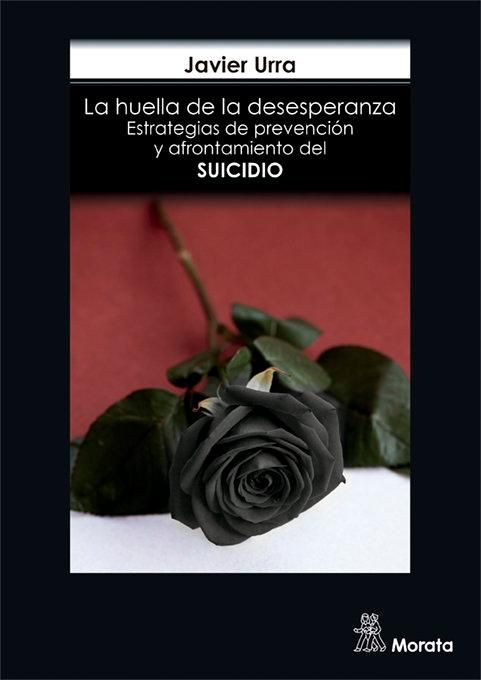 Produktbild: La huella de la desesperanza : estrategias de prevenci&oacute;n y afrontamiento del suicidio