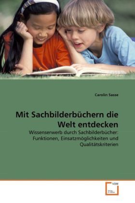 Produktbild: Sasse, C: Mit Sachbilderb&uuml;chern die Welt entdecken
