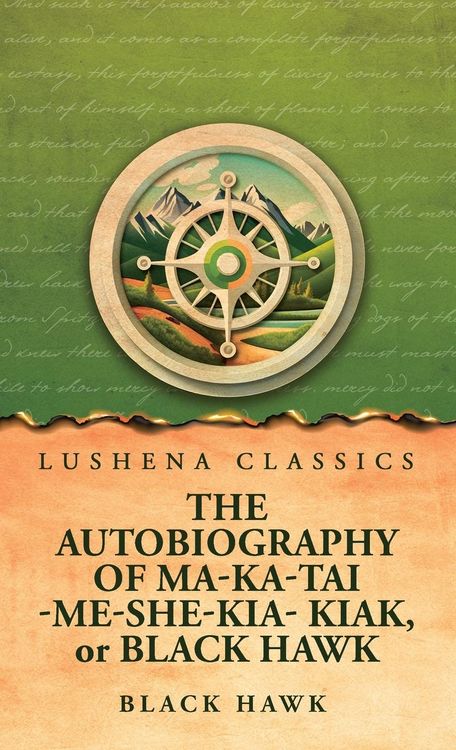 Produktbild: The Autobiography of Ma-Ka-Tai-Me-She-Kia-Kiak, or Black Hawk