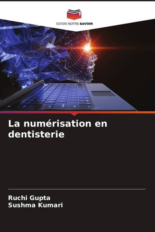 Produktbild: La num&eacute;risation en dentisterie