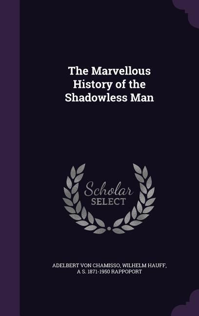 Produktbild: The Marvellous History of the Shadowless Man