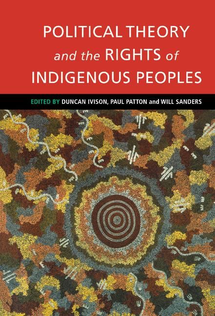 Produktbild: Political Theory and the Rights of Indigenous Peoples