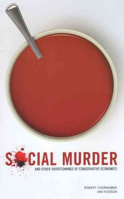 Produktbild: Social Murder and Other Shortcomings of Conservative Economics