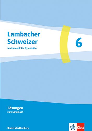 Produktbild: Lambacher Schweizer Mathematik 6. Ausgabe Baden-W&uuml;rttemberg
