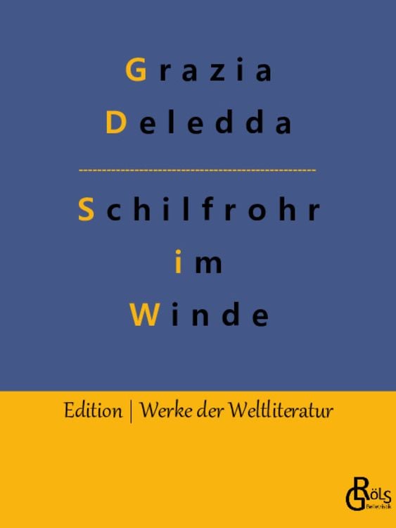 Bild vom Artikel Schilfrohr im Winde vom Autor Grazia Deledda