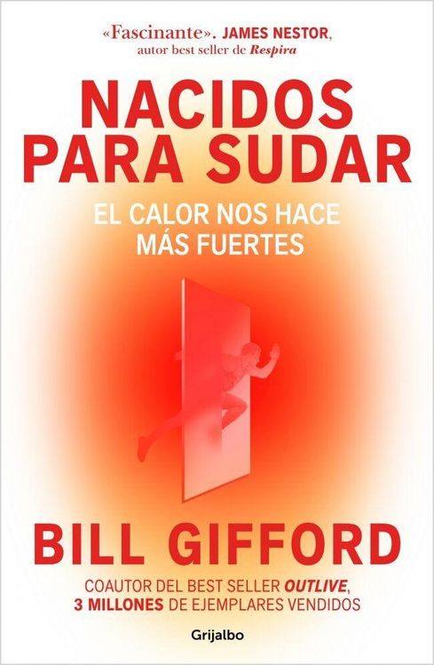 Produktbild: Nacidos Para Sudar / Hotwired: How the Hidden Power of Heat Makes Us Stronger