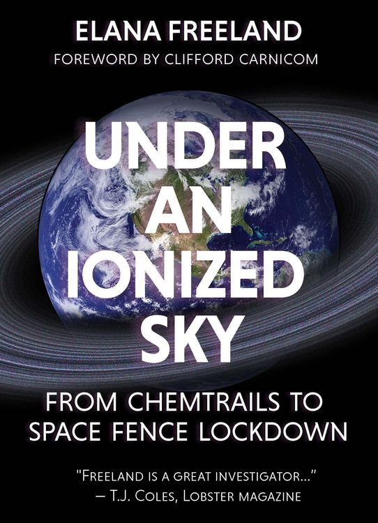 Produktbild: Under an Ionized Sky.From Chemtrails to Space Fence Lockdown