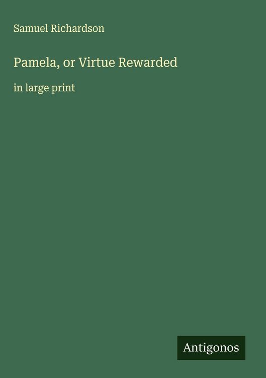 Produktbild: Pamela, or Virtue Rewarded