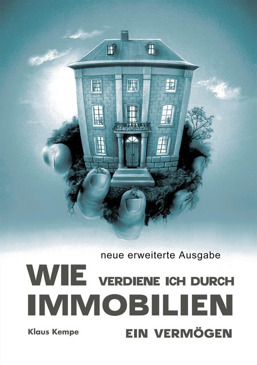 Produktbild: Wie verdiene ich durch Immobilien ein Verm&ouml;gen