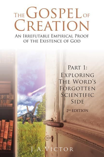 Produktbild: The Gospel of Creation: Part 1: Exploring the Word's Forgotten Scientific Side