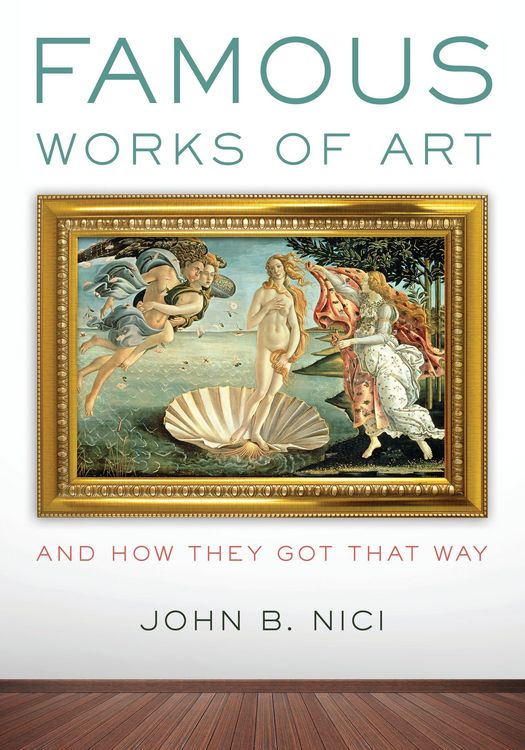 Produktbild: Famous Works of Art--And How They Got That Way