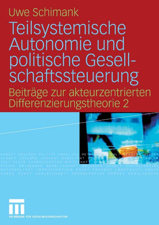 Produktbild: Teilsystemische Autonomie und politische Gesellschaftssteuerung