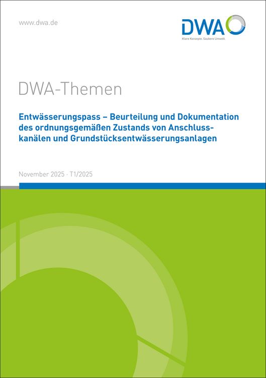 Produktbild: Entw&auml;sserungspass - Beurteilung und Dokumentation des ordnungsgem&auml;&szlig;en Zustandes von Anschlusskan&auml;len und Grundst&uuml;cksentw&auml;sserungsanlagen