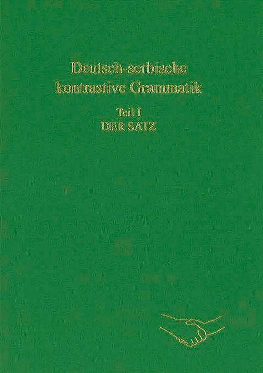 Produktbild: Deutsch-serbische kontrastive Grammatik. Teil I: Der Satz