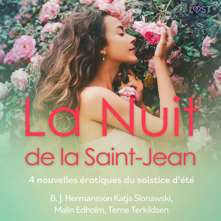 Produktbild: La Nuit de la Saint-Jean - 4 nouvelles &eacute;rotiques du solstice d'&eacute;t&eacute;