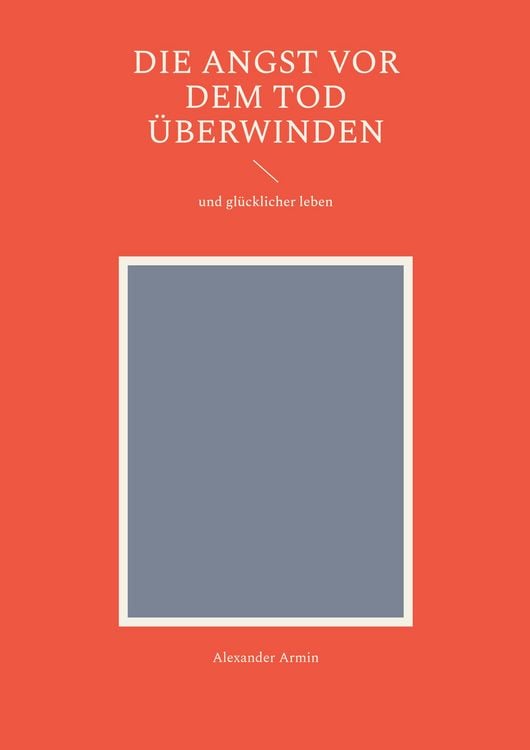 Produktbild: Die Angst vor dem Tod &uuml;berwinden