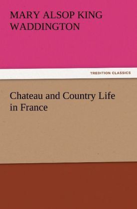 Produktbild: Chateau and Country Life in France