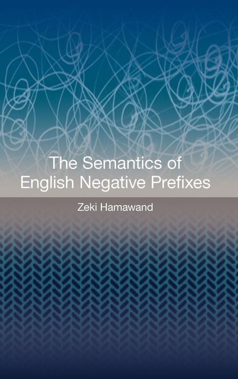 Produktbild: Hamawand, Z: Semantics of English Negative Prefixes