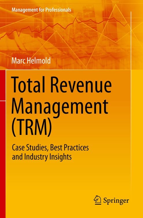 Bild vom Artikel Total Revenue Management (TRM) vom Autor Marc Helmold