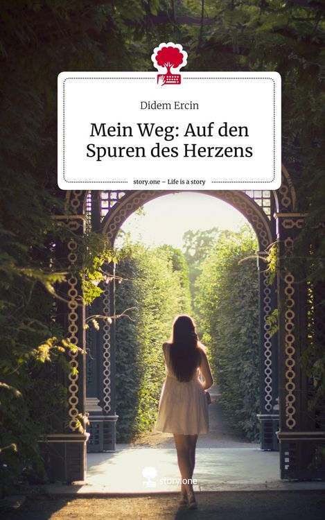 Produktbild: Mein Weg: Auf den Spuren des Herzens. Life is a Story - story.one