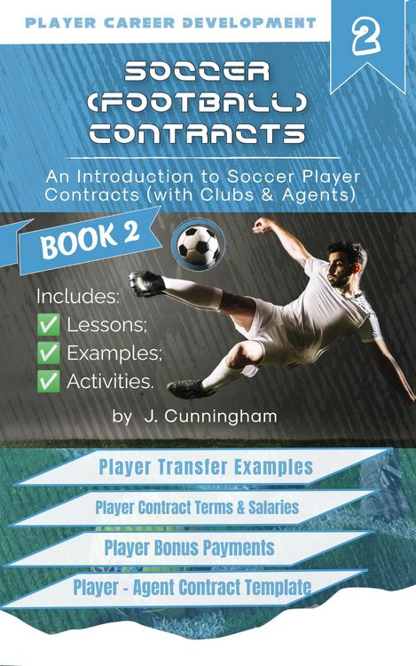Produktbild: Soccer (Football) Contracts: An Introduction to Player Contracts (Clubs & Agents) and Contract Law (Volume 2)