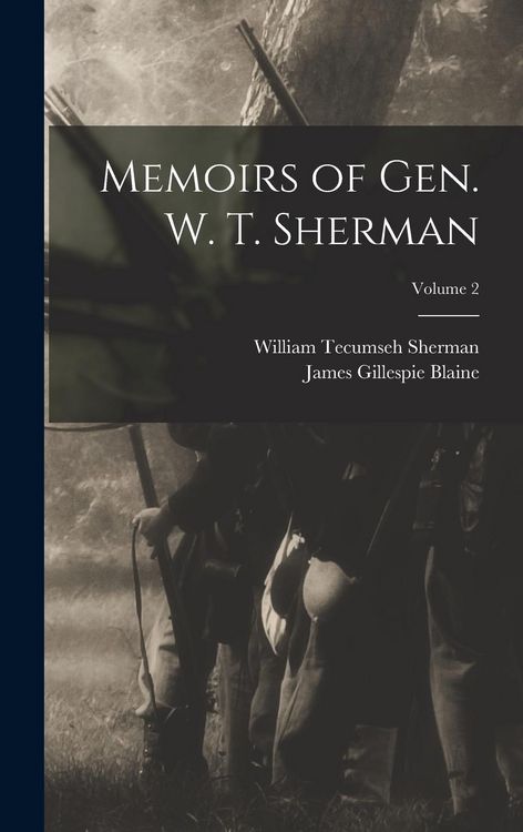 Produktbild: Memoirs of Gen. W. T. Sherman; Volume 2