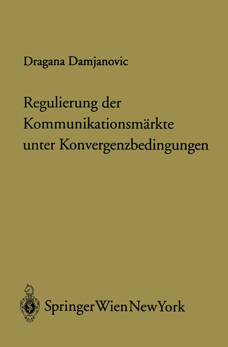 Produktbild: Regulierung der Kommunikationsm&auml;rkte unter Konvergenzbedingungen